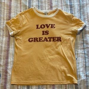 Yellow “Love is Greater” Slightly Cropped Tee!